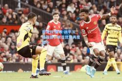 雷竞技:曼联-战平沃特福德，榜首优势再度缩小